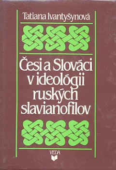 Češi a Slováci v ideológii ruských slavianofilov