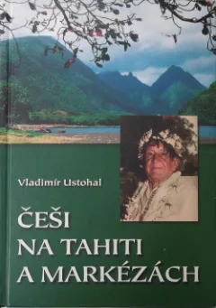 Češi na Tahiti a Markézách