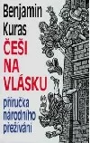 Češi na vlásku - Příručka národního přežívání