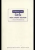 Češi – Naši zvláštní sousedé