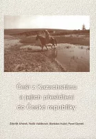 Češi z Kazachstánu a jejich přesídlení do České republiky