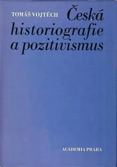 Česká historiografie a pozitivismus