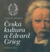 Česká kultura a Edvard Grieg
