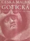 Česká malba gotická - deskové malířství 1350–1450