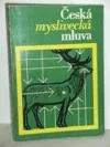 Česká myslivecká mluva