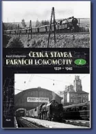Česká stavba parních lokomotiv II