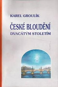 České bloudění dvacátým stoletím