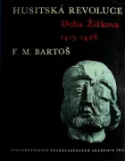 Husitská revoluce. I, Doba Žižkova 1415-1426