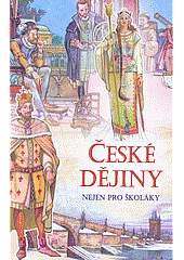 České dějiny nejen pro školáky
