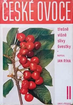 České ovoce. II, Třešně, višně, slívy a švestky