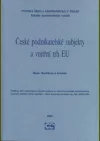 České podnikatelské subjekty a vnitřní trh EU