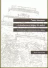 České, slovenské a československé dějiny 20. století I. Moderní přístupy k soudobým dějinám