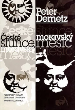 České slunce, moravský měsíc