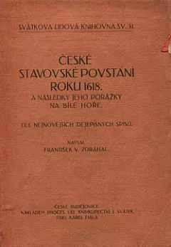 České stavovské povstání roku 1618 a následky jeho porážky na Bílé hoře