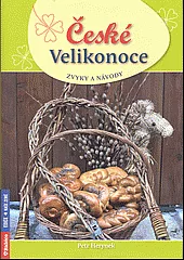 České Velikonoce - zvyky a návody