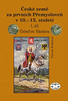 České země za prvních Přemyslovců v 10.-12. století. I. díl, Čeleď sv. Václava