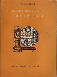 Českobratrská výchova před Komenským