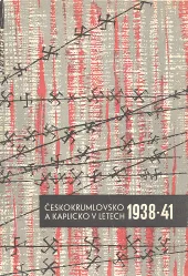 Českokrumlovsko a Kaplicko v letech 1938 – 1941