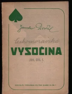 Českomoravská Vysočina, Jih. Díl I. Západní část.