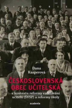 Československá obec učitelská v kontextu reformy vzdělávání učitelů (ŠVSP) a reformy školy