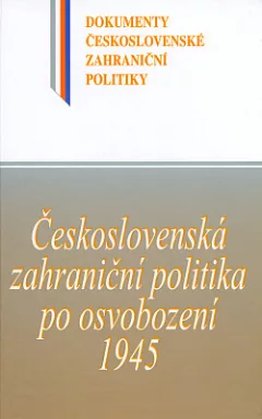 Československá zahraniční politika po osvobození 1945