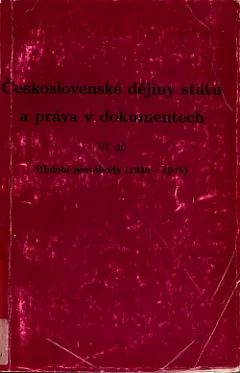 Československé dějiny státu a práva v dokumentech. VI. díl, Období nesvobody (1939-1945)