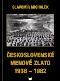 Československé menové zlato 1938 – 1982