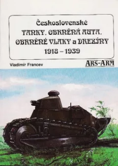 Československé tanky, obrněná auta, obrněné vlaky a drezíny 1918-1939