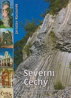 Severní Čechy: Obrazový vlastivědný průvodce