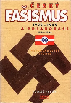 Český fašismus 1922-1945 a kolaborace 1939-1945