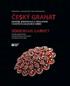 Český granát: Historie, identifikace a zpracování v kontextu muzejních sbírek