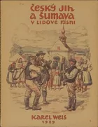Český jih a Šumava v lidové písni. Díl třetí