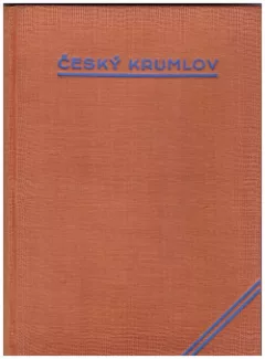 Český Krumlov. Jeho život a umělecký růst