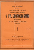 Český národní zpěvák, vlastenec, humorista a spisovatel Fr. Leopold Šmíd