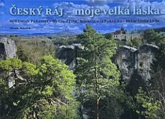 Český ráj – moje velká láska