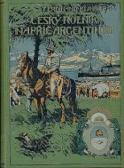 Český rolník napříč Argentinou