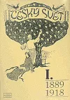Český svět I. (1889-1918)