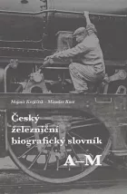 Český železniční biografický slovník, A-M