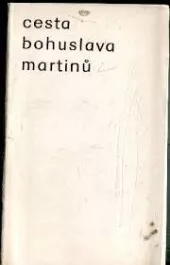 Cesta Bohuslava Martinů