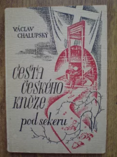 Cesta českého kněze pod sekeru