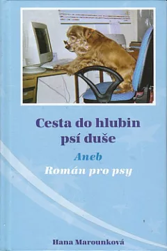 Cesta do hlubin psí duše