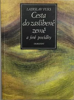 Cesta do zaslíbené země a jiné povídky