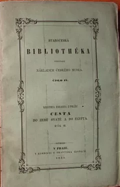 Cesta do země Svaté a do Egypta. Díl II.