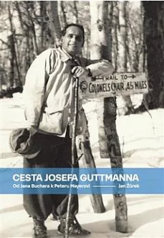 Cesta Josefa Guttmanna: Od Jana Buchara k Peteru Mayerovi