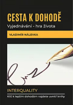 Cesta k dohodě: Vyjednávání - hra života