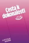 Cesta k dokonalosti