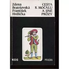 Cesta k močálu a jiné prózy