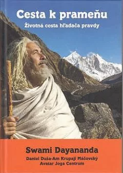 Cesta k prameňu - Životná cesta hl'adača pravdy