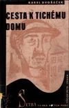 Cesta k tichému domu