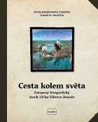 Cesta kolem světa: Zatopený fotografický deník Jiřího Viktora Daneše